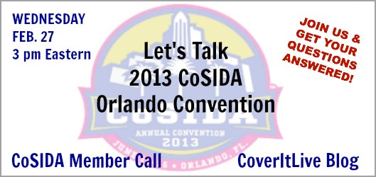 CoSIDA Member Call (Feb. 27): Let's talk 2013 CoSIDA Orlando Convention